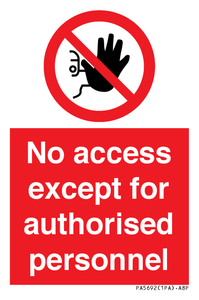 No access except for authorised personnel Prohibition Sign